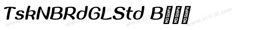 TsukuANBRdGoLStd B字体转换